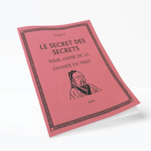 Livre : Le Secret Des Secrets Pour Avoir De La Chance En Tout